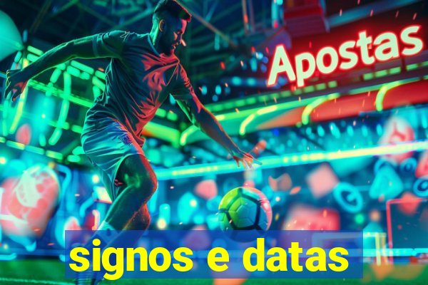 signos e datas